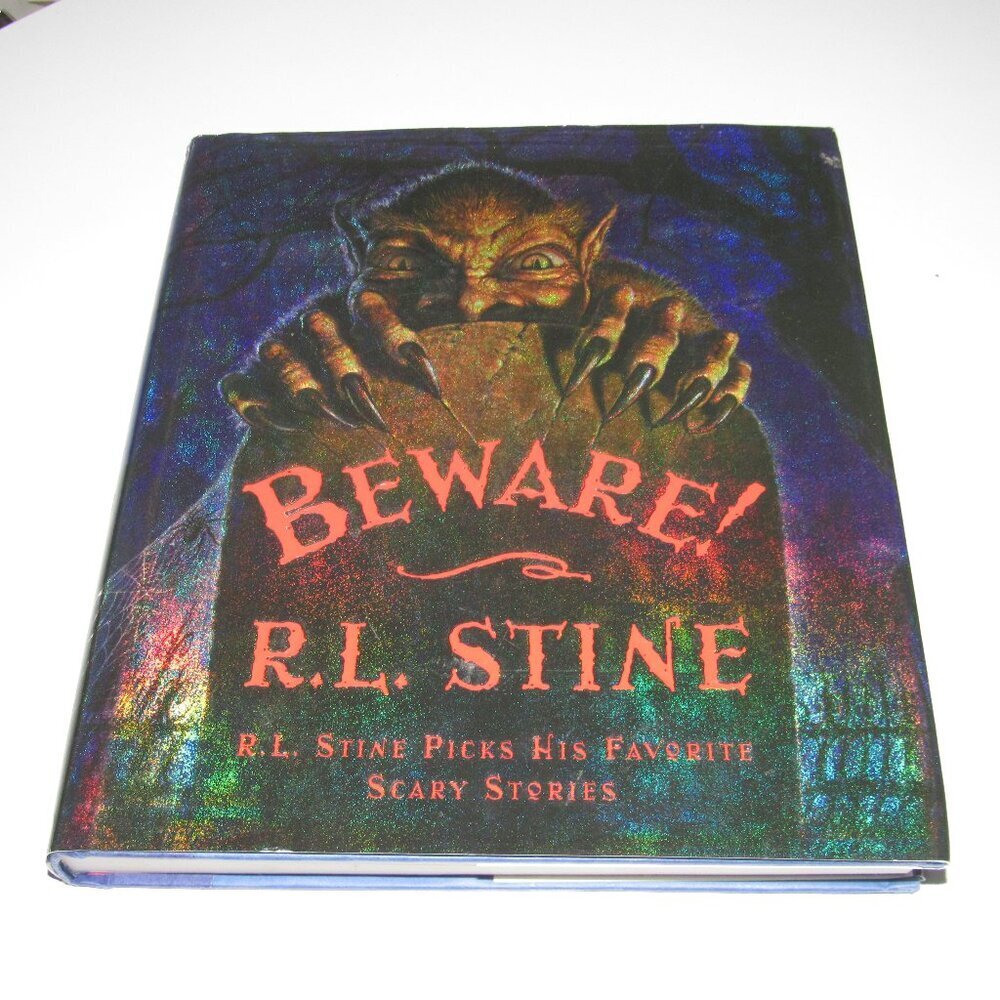 Beware! R.L. Stine Picks His Favorite Scary Stories — First Edition Hardcover